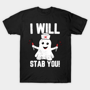 Nurse Ghost I Will Stab You Funny Halloween T-Shirt